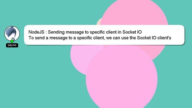 NodeJS : Sending message to specific client in Socket IO смотреть онлайн