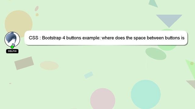 CSS : Bootstrap 4 buttons example: where does the space between buttons is coming from? смотреть онлайн