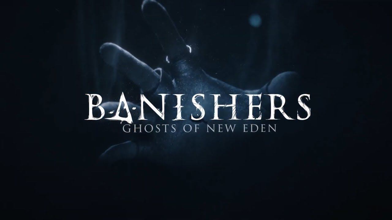 BANISHERS GHOSTS OF NEW EDEN A trailer with 5 tips for players has been published смотреть онлайн