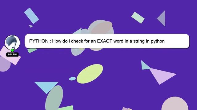 PYTHON : How do I check for an EXACT word in a string in python смотреть онлайн