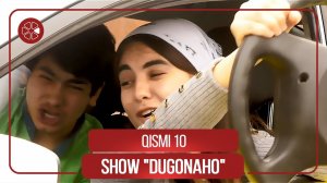 Шоу "Дугонахо" - Кисми 10 / Show "Dugonaho" - Qismi 10 (2021)