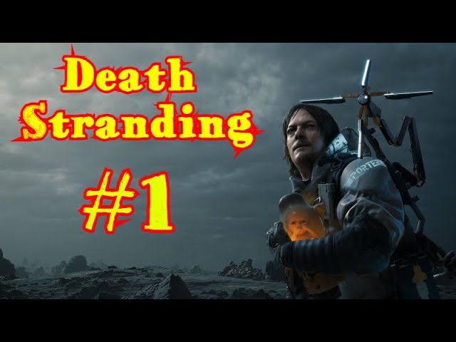 Death Stranding #1