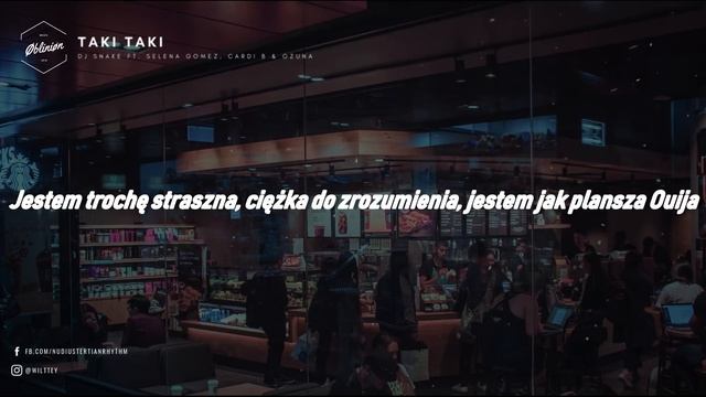 DJ Snake - TAKI TAKI Ft. Selena Gomez, Cardi B & Ozuna (Tłumaczenie PL) смотреть онлайн