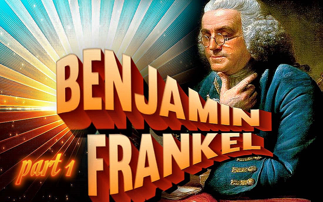 The Autobiography Of Benjamin Franklin Part1