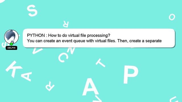 PYTHON : How to do virtual file processing? смотреть онлайн