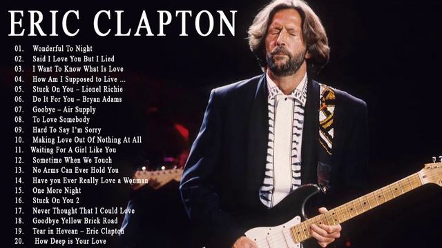 Eric Clapton Greatest Hits - Best Of Eric Clapton Full Album 2023