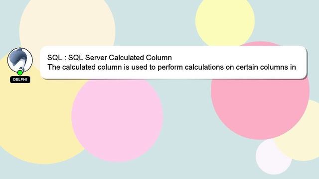 SQL : SQL Server Calculated Column смотреть онлайн