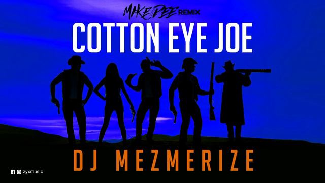 DJ Mezmerize - Cotton Eye Joe (Mike Van Dee Remix) смотреть онлайн