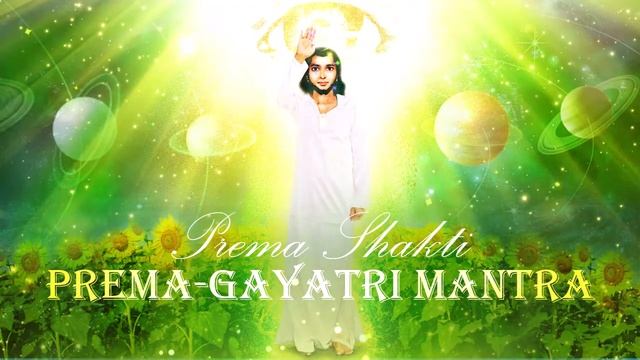 Prema Sai - Gayatri Mantra (достижение успеха на духовном Пути Просветления) смотреть онлайн