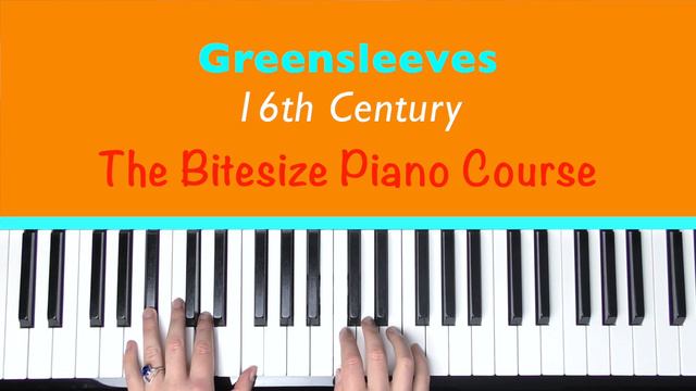 GREENSLEEVES - The Bitesize Piano Course [page 51] смотреть онлайн