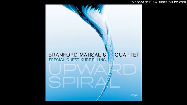 branford marsalis - the return (upward spiral) смотреть онлайн