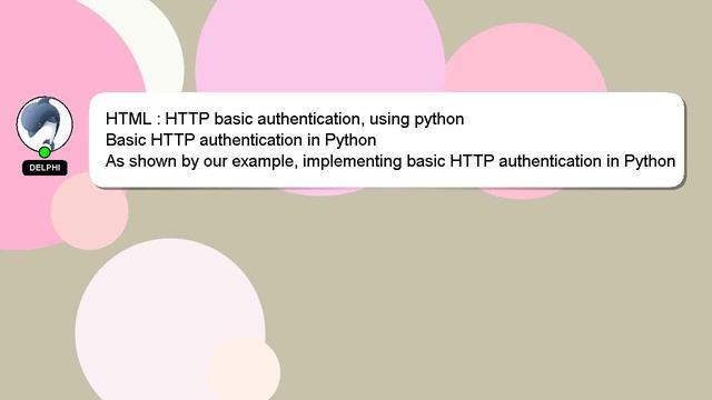 HTML : HTTP basic authentication, using python смотреть онлайн