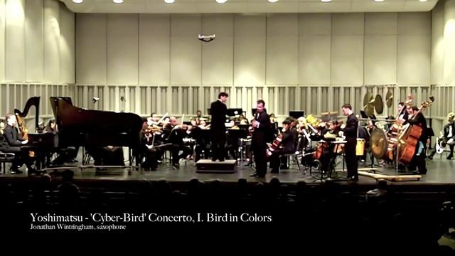 Yoshimatsu - 'Cyber-Bird' Concerto, I. Bird in Colors. Jonathan Wintringham, saxophone смотреть онлайн