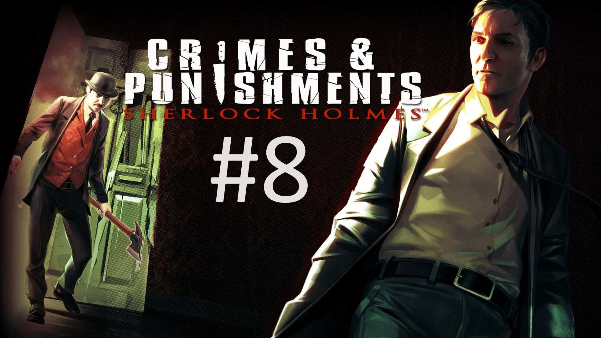Прохождение Sherlock Holmes: Crimes and Punishments - Убийство на Эбби-Грейндж