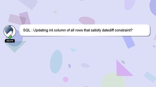 SQL : Updating int column of all rows that satisfy datediff constraint? смотреть онлайн