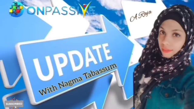 #ONPASSIVE||UPDATES & INFO||TODAY'S UPDATES||#nagmatabassum смотреть онлайн
