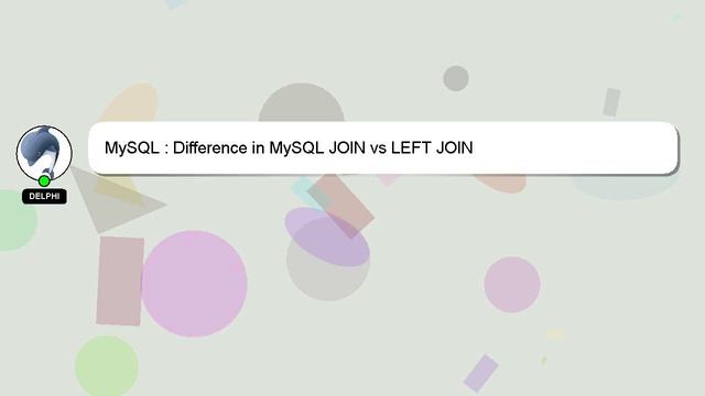 MySQL : Difference in MySQL JOIN vs LEFT JOIN смотреть онлайн