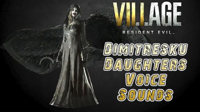 Resident Evil 8 Village: Dimitresku Daughters Voice Sounds [Bela, Cassandra, Daniela] смотреть онлайн