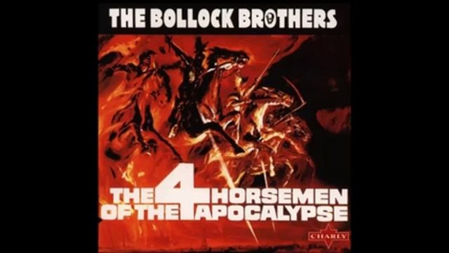 The Bollock Brothers - The four horsemen of apocalypse смотреть онлайн
