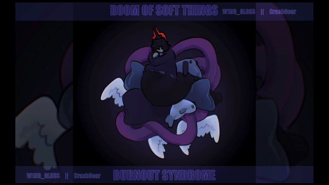 BURNOUT SYNDROME - Room of Soft Things смотреть онлайн
