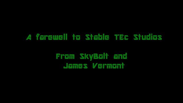 A farewell to Stable Tec Studios from SkyBolt and James Vermont смотреть онлайн