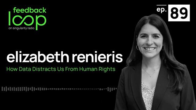 How Data Distracts Us From Human Rights | Elizabeth Renieris, ep 89 смотреть онлайн