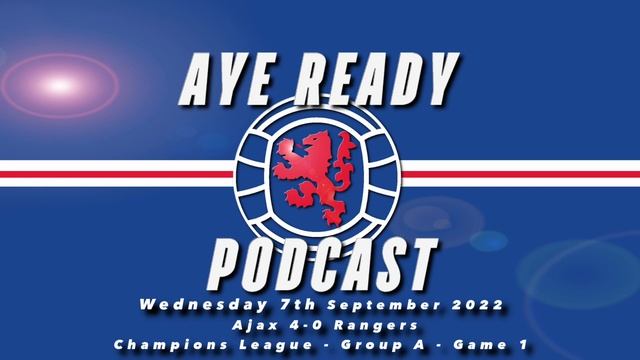 Match Reaction - Wednesday 7th Sept 2022 - Ajax 4-0 Rangers смотреть онлайн
