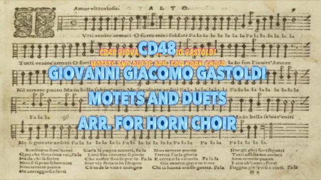Richard Burdick's CD48: Giovanni Giacomo Gastoldi motets+ arr. for horn choir смотреть онлайн