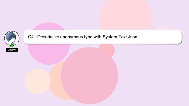 C# : Deserialize anonymous type with System.Text.Json смотреть онлайн
