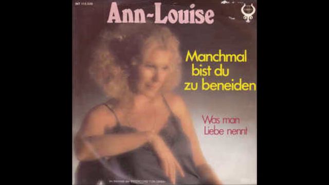 Ann-Louise - Manchmal bist du zu beneiden 1982 смотреть онлайн
