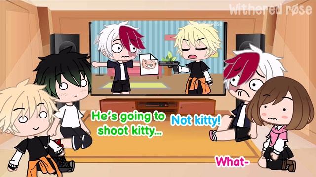 BNHA react to my videos || “kitty has to go” meme || different au (the reaction au) смотреть онлайн