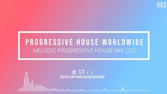 [PHW] ►MELODIC PROGRESSIVE HOUSE MIX 002, August 2021 [Best of Melodic Progressive, House, Trance] смотреть онлайн