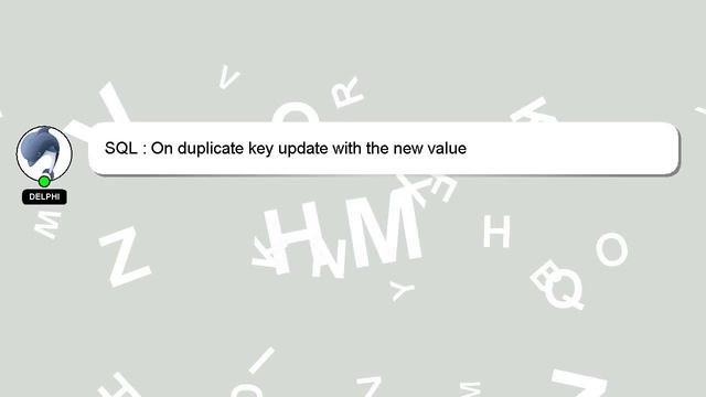 SQL : On duplicate key update with the new value смотреть онлайн