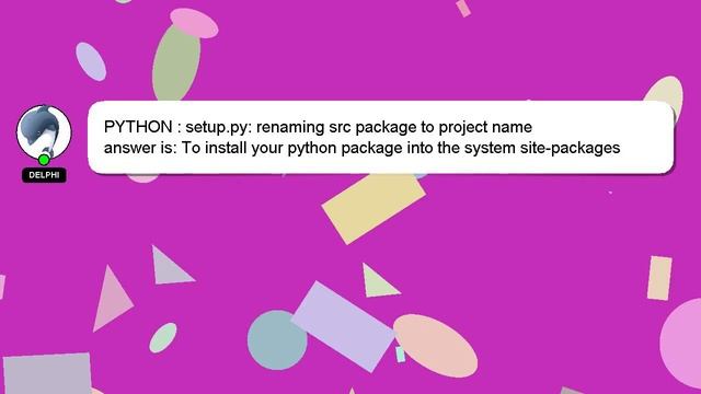 PYTHON : setup.py: renaming src package to project name смотреть онлайн