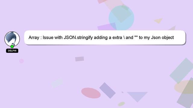 Array : Issue with JSON.stringify adding a extra \ and "" to my Json object смотреть онлайн