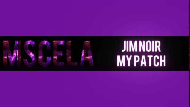 Jim Noir - My Patch смотреть онлайн