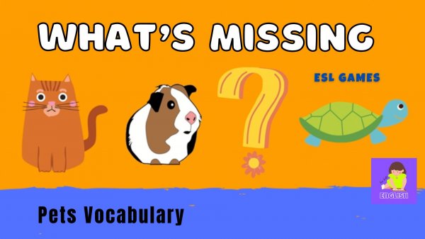 What's missing? Pets | English Vocabulary Guessing Game for kids (ESL)
