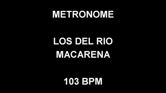 METRONOME 103 BPM Los Del Rio MACARENA смотреть онлайн
