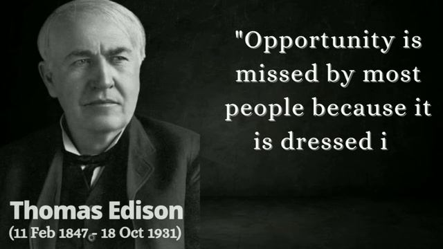 Thomas Alva Edison Quotes || I hope they inspire you to greatness смотреть онлайн