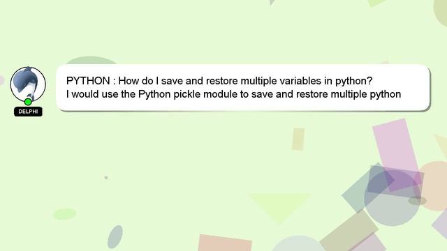 PYTHON : How do I save and restore multiple variables in python? смотреть онлайн