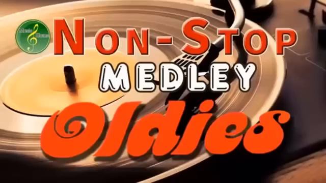 Oldies But Goodies Non Stop Medley - Greatest Memories Songs 60's 70's 80's 90's смотреть онлайн