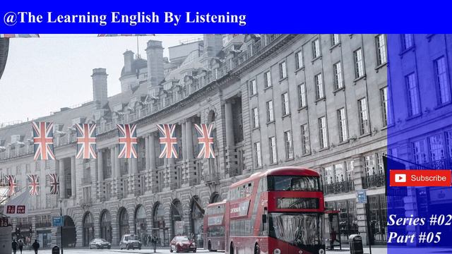 Series #02 Episodes #05 /The Learning English By Listening To English Conversations In British Way смотреть онлайн
