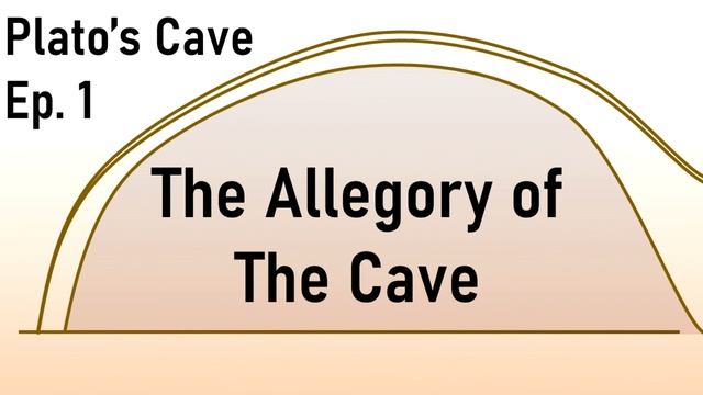 Plato's Cave Ep. 1 - The Allegory of the Cave смотреть онлайн