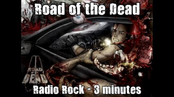 Road of the Dead - Radio Rock (3 Minutes)