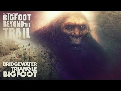 Bridgewater Triangle Bigfoot - Bigfoot Beyond The Trail