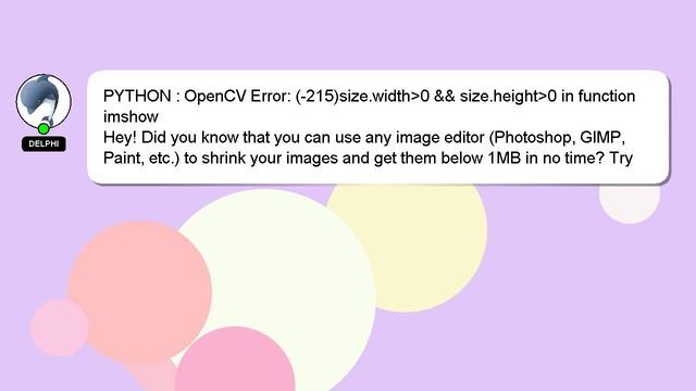 PYTHON : OpenCV Error: (-215)size.width 0 && size.height 0 in function imshow смотреть онлайн