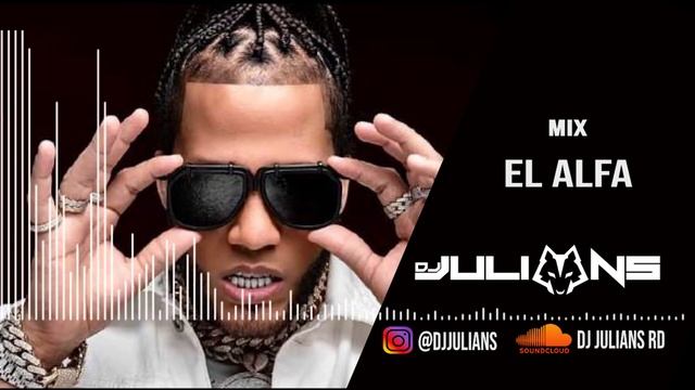 EL MEJOR MIX DE EL ALFA (DEMBOW EXITOS) 2023 / 30 MINUTOS - Dj Julians смотреть онлайн