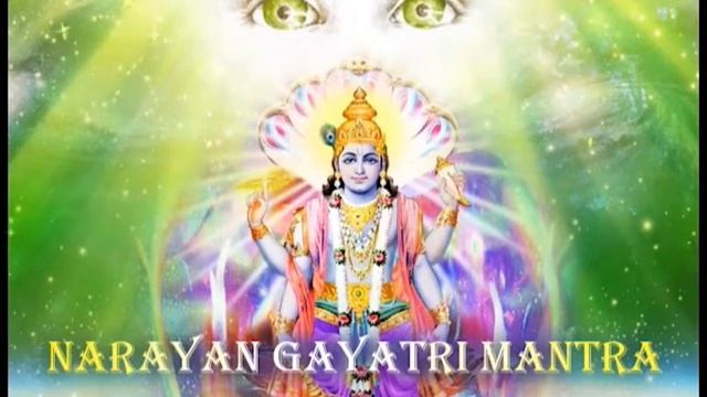 Narayan Gayatri Mantra (Нараян Гаятри) - реализация внутренней Природы, Высшей Мудрости Любви смотреть онлайн