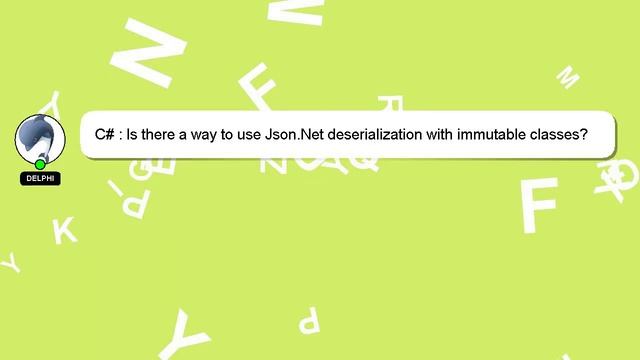 C# : Is there a way to use Json.Net deserialization with immutable classes? смотреть онлайн