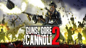 Guns, Gore and Cannoli 2 Прохождение (без комметариев)